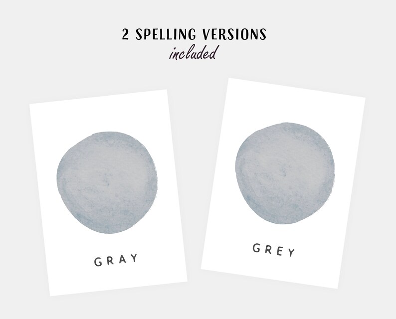May include: Two watercolour illustrations of a grey circle with the word "GRAY" and "GREY" written below each circle.
