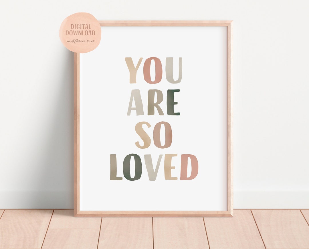 You Are so Loved Poster, Neutral Playroom Sign, Nursery Sign