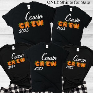 Cousin Crew Shirts, Cousin Crew t shirts, Cousin Shirts adults, Thanksgiving Family Shirts, family shirts, Thanksgiving matching shirts