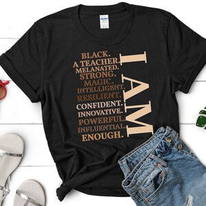 Black History Shirt, Black Teacher Shirt, Black History Month Shirt, Black History Tee, Black educator Shirt, Teacher Shirts, Melanin, Gift