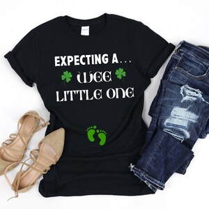 St Patrick Pregnancy Announcement Shirt, Wee Little One Pregnancy Shirt, Pregnancy Announcement Sweatshirts, St. Patricks Maternity Shirt