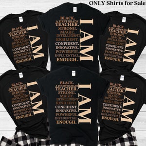Black History Shirt, Black Teacher Shirt, Black History Month Shirt, Black History Tee, Black educator Shirt, Teacher Shirts, Melanin, Gift