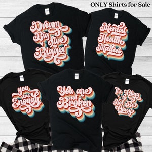 Mental Health Matters, Mental Health Shirt, Mental Health Awareness, Therapist Tee, Psychologist Shirt, Anxiety Shirt, Group Shirts, Flowers