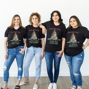 Most Likely To Teacher Shirt, Christmas Shirts for Teachers, Kindergarten Christmas Shirt, Custom Shirts, Teacher Christmas Tee, X-mas Gifts