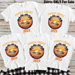Family Cruise Vacation 2023 Shirt, Cruise Vacation Shirt, Family Matching Cruise Shirt, Family Vacation Shirt, Custom Vacation T-Shirts,