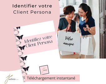 Identifiez votre Client Persona ou votre public cible idéal - Gabarit de planification pour votre entreprise, Téléchargement instantané