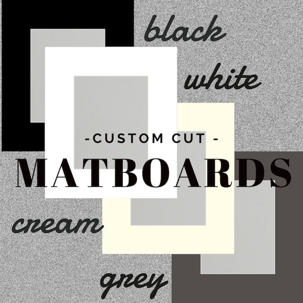 Single Matboard - To Fit Standard Size Frame With Custom Opening - Single Matboard / Matting