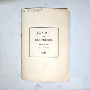May include: A black and white book cover with the title "72 Years of C.P.R. Progress" and the dates "October 21, 1880 to December 31, 1952".