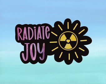 Radiology Sticker | Radiate Joy | Waterproof Vinyl Sticker With Matte Finish | Inspiring Rad Tech Sticker