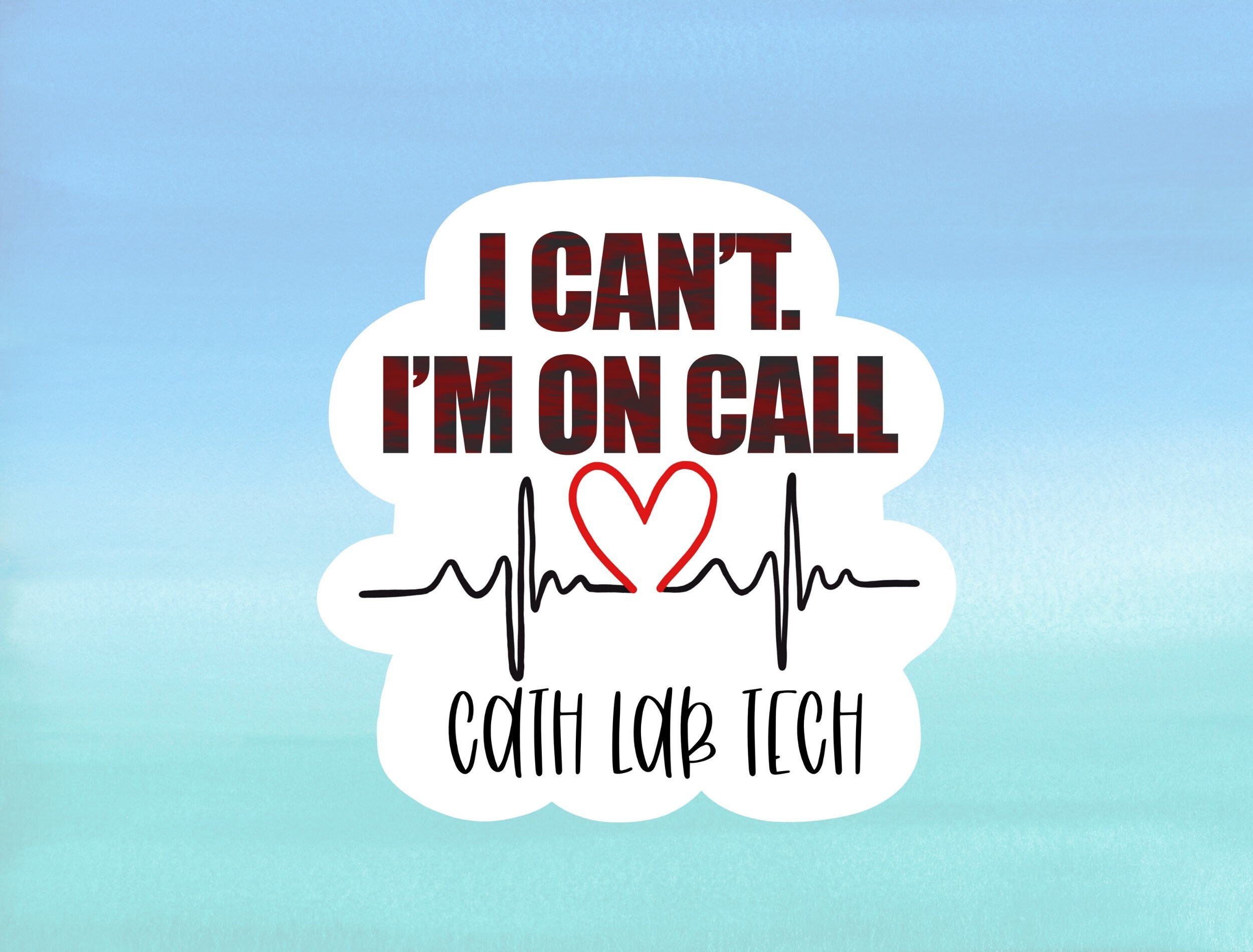 I Cant Im on Call Cath Lab Rad Tech Waterproof Vinyl - Etsy Finland
