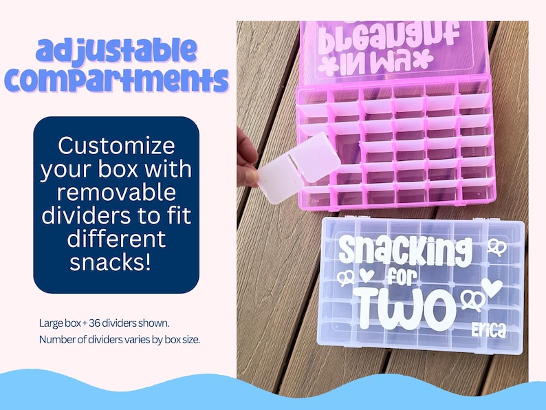 May include: Pink and clear plastic storage boxes with adjustable compartments. The boxes have removable dividers and text that reads "snacking for TWO" and "because in wax". The boxes are designed to fit different snacks.