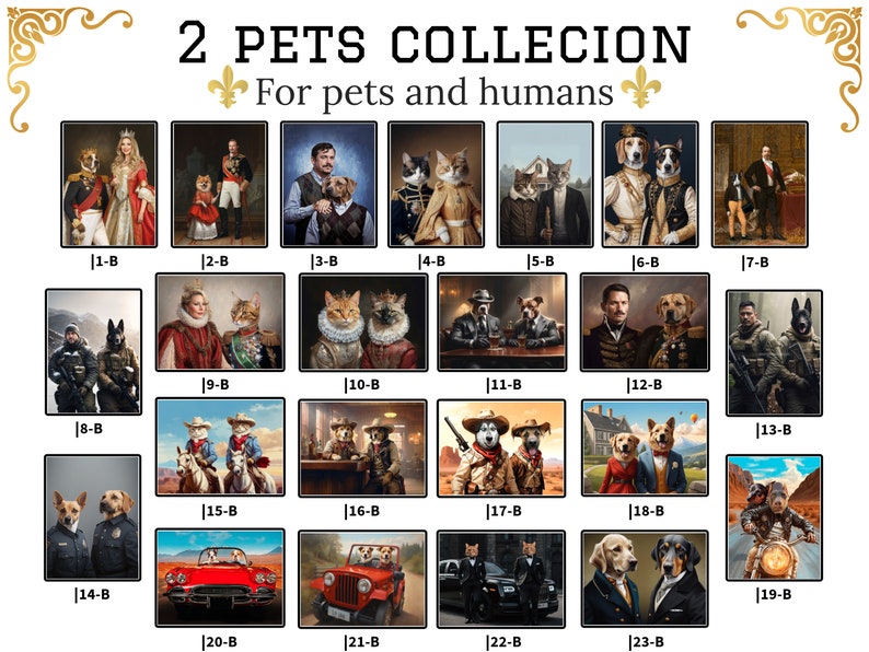 May include: A collection of 23 images featuring pets and humans in various settings. The images are arranged in a grid with a black border and white text labels. The text "2 PETS COLLECION" is at the top of the grid, with the text "For pets and humans" below it. The images include a variety of animals, including dogs, cats, and a rabbit. The humans are dressed in a variety of clothing, including formal wear, casual wear, and costumes.