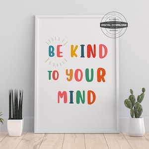 Be Kind To Your Mind | Office Decor, Therapy Office, School Counselor, CBT DBT Theraphy, Counseling Poster, Self Care, Psychology