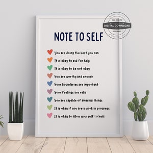 Może przedstawiać: Drukowany plakat z tekstem "Note to Self" i listą pozytywnych afirmacji w kolorystyce tęczy. Afirmacje obejmują: "Robisz wszystko, co w twojej mocy", "W porządku jest prosić o pomoc", "W porządku jest nie czuć się dobrze", "Jesteś godny i wystarczający", "Twoje granice są ważne", "Twoje uczucia są ważne", "Jesteś zdolny do niesamowitych rzeczy", "W porządku jest, jeśli jesteś w trakcie rozwoju", i "W porządku jest pozwolić sobie na uzdrowienie".