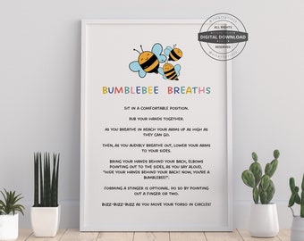 May include: A printable poster with a colorful title "Bumblebee Breaths" and instructions for a breathing exercise for kids. The poster features three cartoon bumblebees.