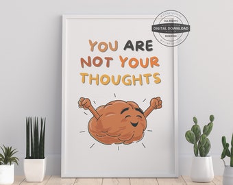 You Are Not Your Thoughts Print | Therapy Office Decor (Digital Download)