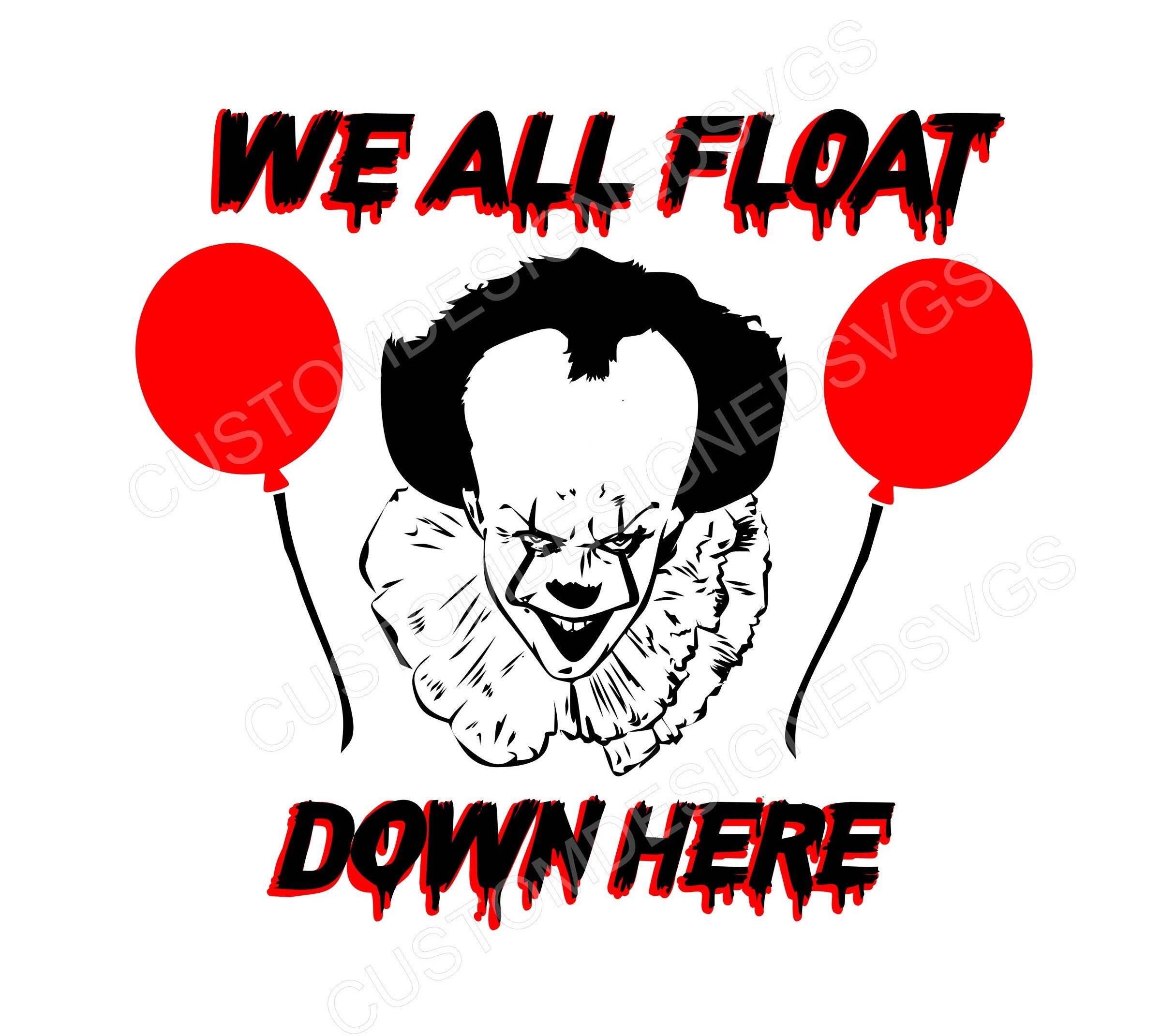 We All Float Down Here SVG PNG Etsy