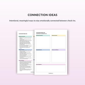 May include: Two printable worksheets with the title "Connection Ideas" and the subtitle "Small Moments That Bring Us Closer". The worksheets have sections for emotional connection, everyday moments, and play and lightness.