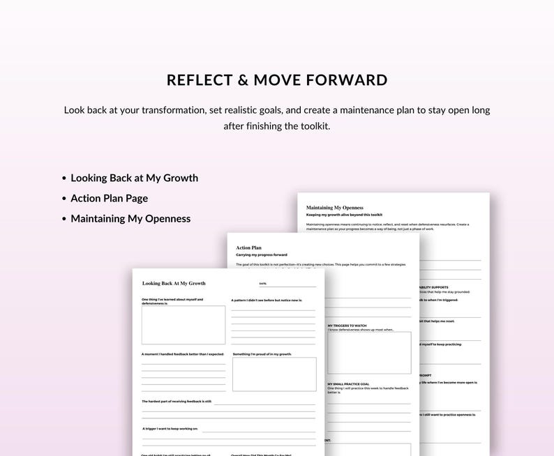 May include: White pages with text and prompts for self-reflection and goal setting. The text "REFLECT & MOVE FORWARD" is at the top. The pages include sections for looking back at growth, action planning, and maintaining openness. The toolkit is designed to help with transformation.