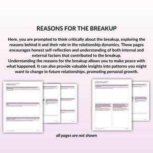 May include: A printable worksheet titled "Reasons for the Breakup" with a text description encouraging self-reflection and understanding of the reasons for a breakup. The worksheet is designed to help people make peace with what happened and gain insights into patterns they might want to change in future relationships.