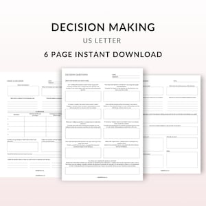 May include: A printable decision-making worksheet with six pages. The worksheet includes prompts to help you make a decision, evaluate the impact of your decision, and review your decision.