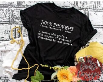 Booktrovert Shirt | Book Lover Tee | Introvert Reader T-Shirt | Dark Romance Booktok Shirt |  Bookish Apparel |