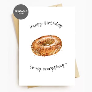 Cartão de aniversário IMPRIMÍVEL Romântico Tudo Bagel Amante Cartões de aniversário para marido Esposa Namorada Namorado Noivo, você é meu Bagel tudo