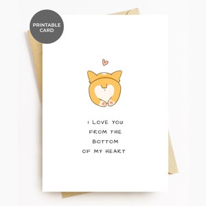 Tarjeta de aniversario IMPRIMIBLE Divertida tarjeta de cumpleaños para San Valentín con trasero de Corgi para él y para ella Amantes de los perros, los amo desde el fondo de mi corazón