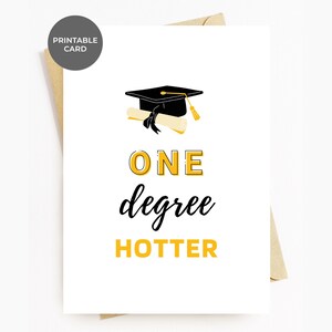 Cartão de formatura engraçado para impressão, cartões exclusivos de feliz formatura para alunos de ensino médio, faculdade, universidade, graduação, cartão One Degree Hotter