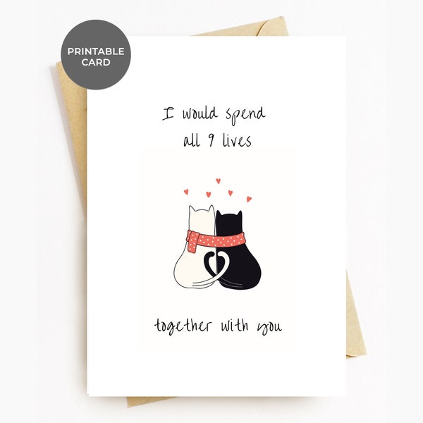 Carte de Saint Valentin chat imprimable, je passerais 9 vies avec vous, carte de Saint Valentin romantique pour anniversaire mari petit ami petite amie femme