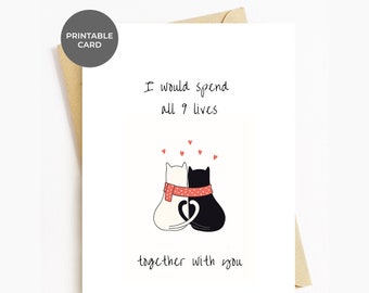 Printable Cat Valentine's Day Card, I’d Spend 9 lives With You, Romantic Valentines Card For Anniversary Husband Boyfriend Girlfriend Wife