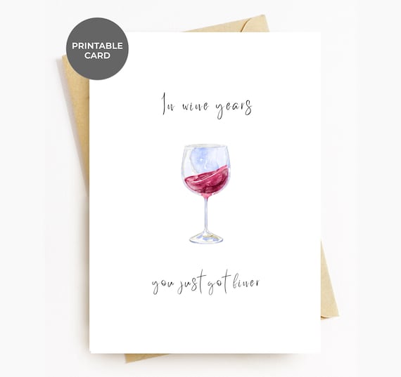 Funny Printable Birthday Card for Wine Lover Greeting Card - Etsy