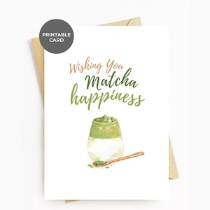 Tarjeta Matcha IMPRIMIBLE Única Celebración de Cumpleaños Felicitaciones Tarjetas de Boda Para Él Ella Amante del Té Matcha, Deseándoles Felicidad Matcha