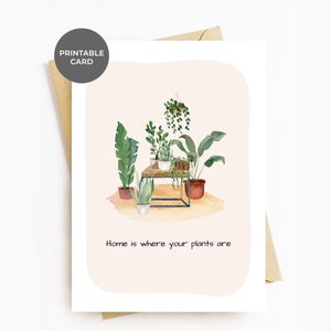 Cartão para Amante de Plantas para Imprimir, Cartão Engraçado de Boas-Vindas para a Casa Nova, Cartão para Senhora das Plantas, Cartão de Parabéns pela Nova Casa, O Lar É Onde Estão as Suas Plantas