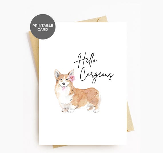 Printable Hello Corgeous Corgi Card, Funny Corgi Birthday
