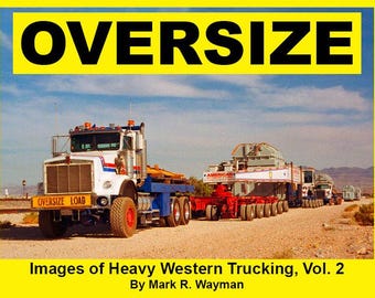 Libro "OVERSIZE - Imágenes del transporte pesado por carretera en el oeste, vol. 2"