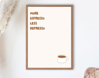 Espresso Less Depresso Kökstavla: Väggkonst för kaffeälskare (digital nedladdning)