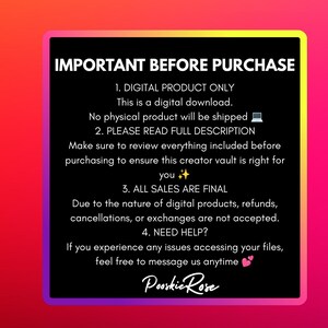 May include: A black rectangle with a yellow border and a gradient pink and red background. The text "IMPORTANT BEFORE PURCHASE" is at the top. The text describes digital product details, sales finality, and support information.