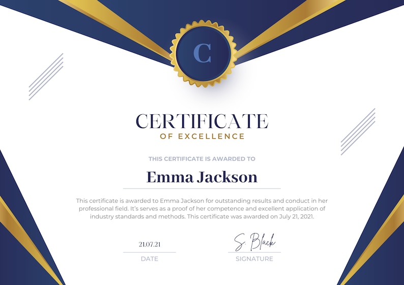 May include: A blue and gold certificate of excellence with a gold seal. The certificate is awarded to Emma Jackson on July 21, 2021.