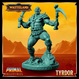 Tyrdor from Wasteland by Primal Collectibles Miniatures Heroquest RPG