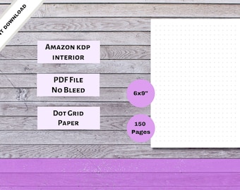 Blank Dot Grid Journal • Notebook Pages • 150 pages • 6x9 inches (no bleed) • Ready to Upload PDF • commercial use • KDP Template