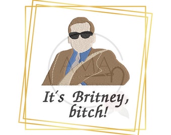 Michael Scott - It's Britney Bitch embroidery file - 3 sizes