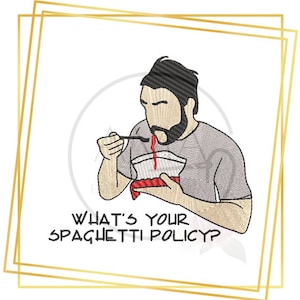 May include: A cartoon illustration of a person eating spaghetti with the text "What's your spaghetti policy?"