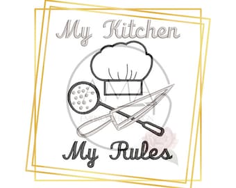 Cooking Love Sayings- My Kitchen My Rules Quote -Machine Embroidery Design, Embroidery Patterns, Embroidery Files, Instant Download