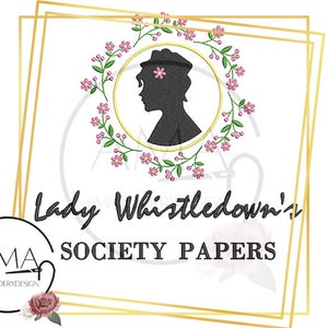 May include: A gold frame with a silhouette of a woman wearing a hat surrounded by pink flowers. The text "Lady Whistledown's Society Papers" is below the image.