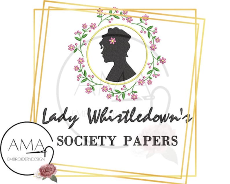 May include: A gold frame with a silhouette of a woman wearing a hat surrounded by pink flowers. The text "Lady Whistledown's Society Papers" is below the image.