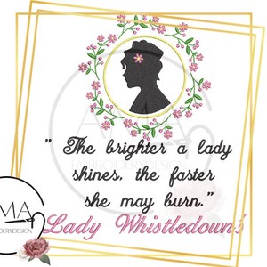 Lady Whistledown Pink Flowers 2 Quotes Bundle - TV Show Quote series Embroidery Machine image 6
