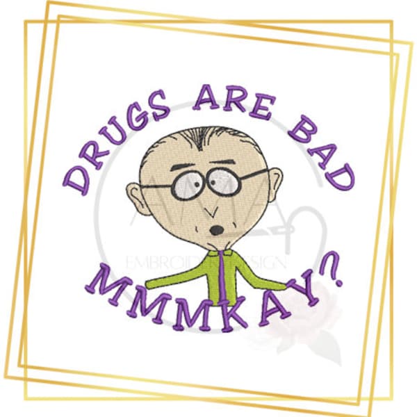 Mr Makey design - Drugs are bad mkey embroidery files