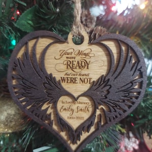 Custom Engraved Memorial Christmas Ornament - &quot;Your Wings were ready but our hearts were not&quot; Add your loved one&#39;s name and dates. 2 tone