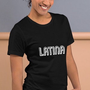 Latina t-Shirt, Latina Retro Tee, Latina Woman Shirt, Gift for Latina Girl/ Woman , Cool Latina Shirt, Cute Latina Shirt